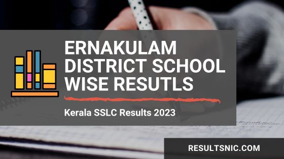 Kerala SSLC School Wise results 2023 Ernakulam District - Exam Results ...